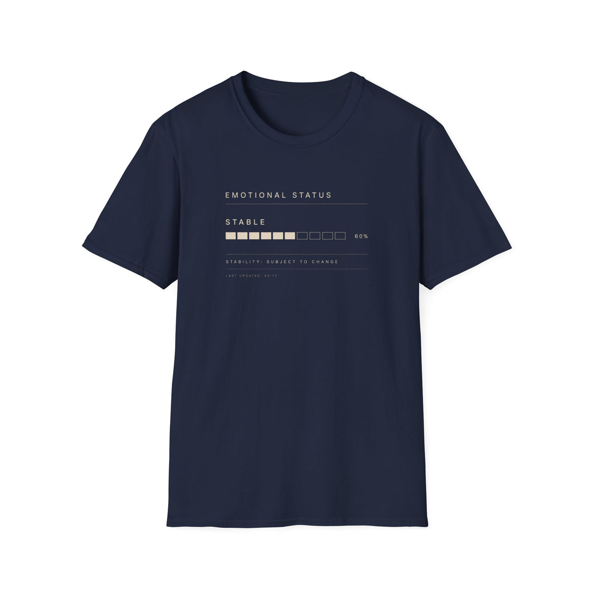 Emotional Status Stable T-Shirt