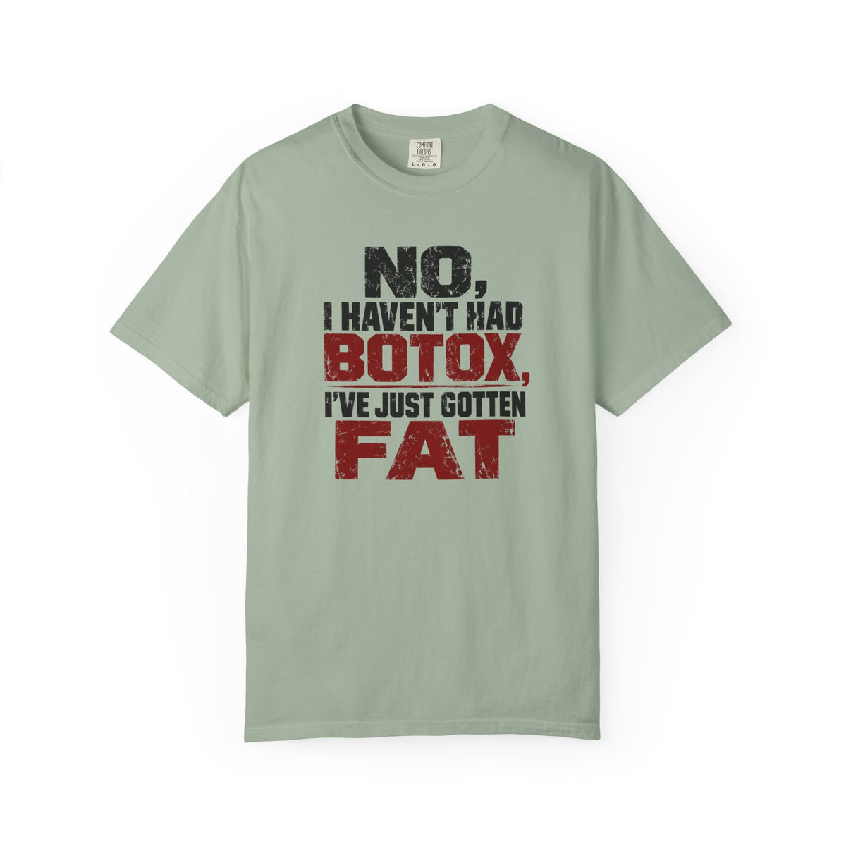No I Haven't Had Botox T-Shirt