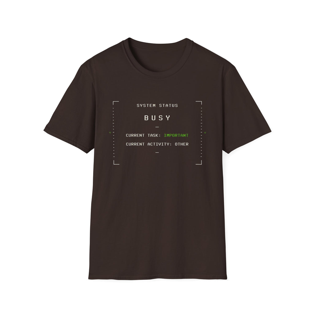 System Status Busy  T-Shirt