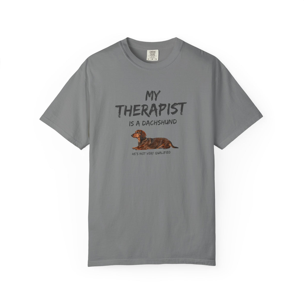 My Therapist Is a Dachshund  T-Shirt