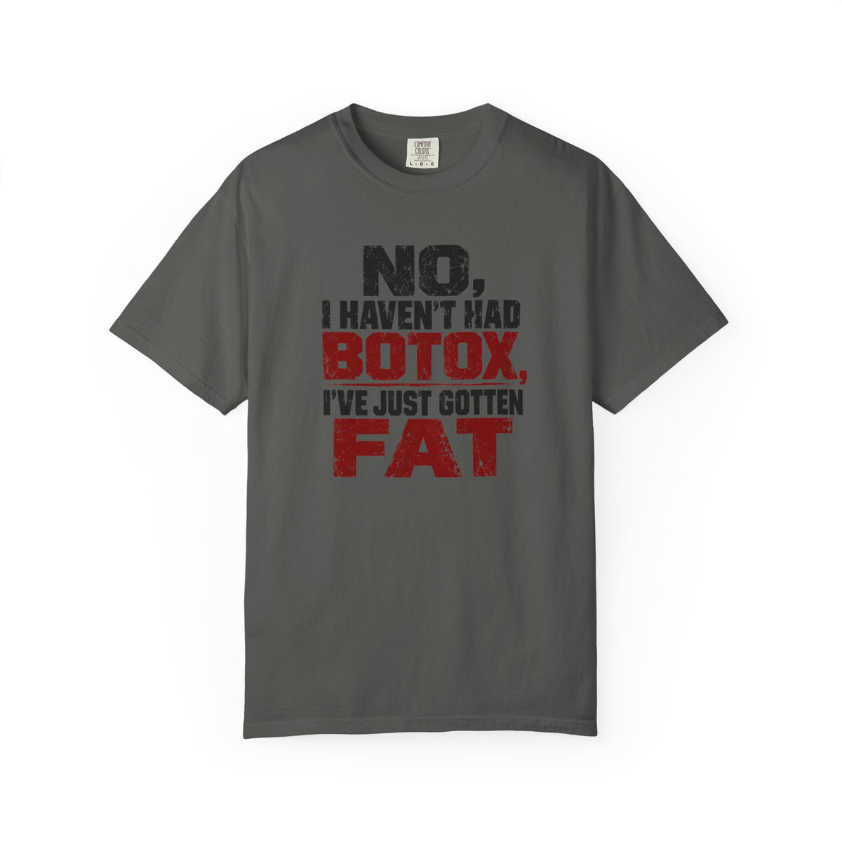 No I Haven't Had Botox T-Shirt