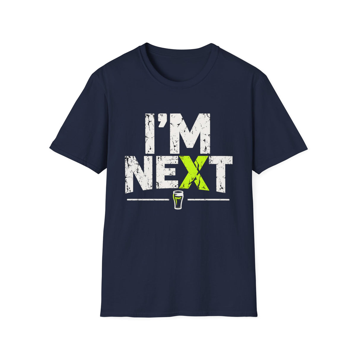I'm Next  T-Shirt