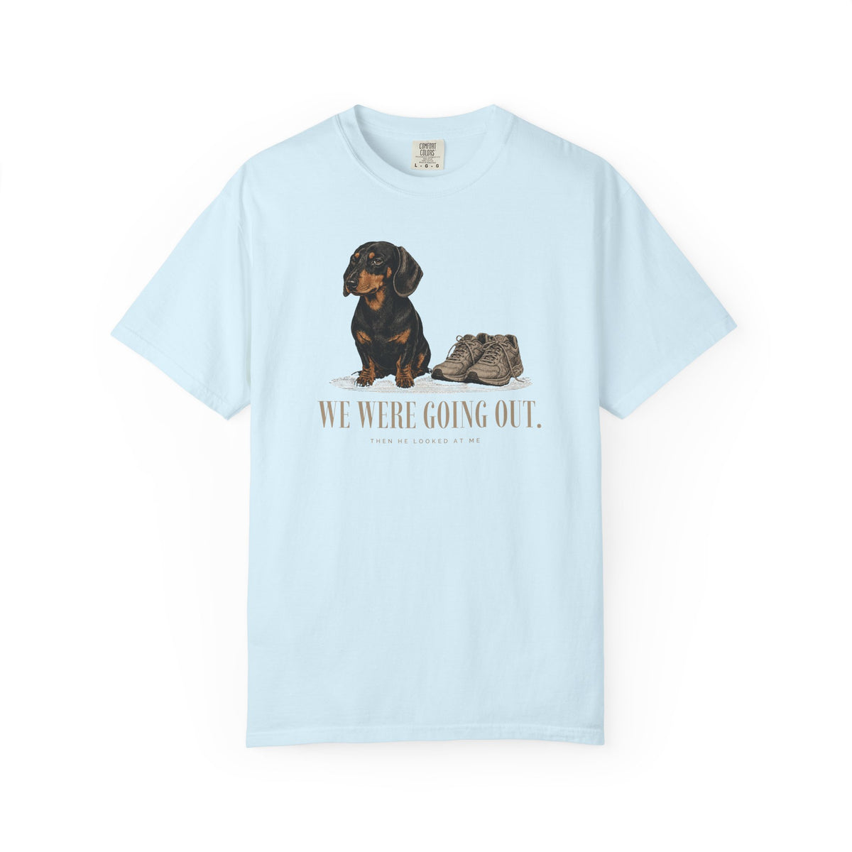 We Were Going Out  T-Shirt