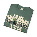Im Too Weird To Explain T-Shirt