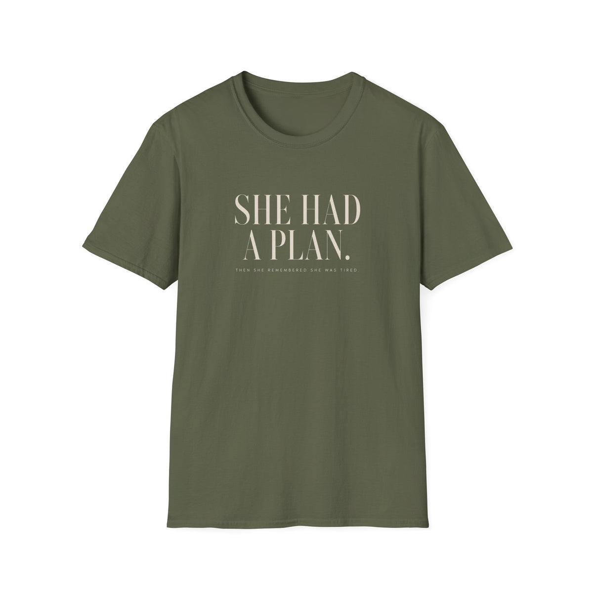 SHE HAD A PLAN  T-Shirt