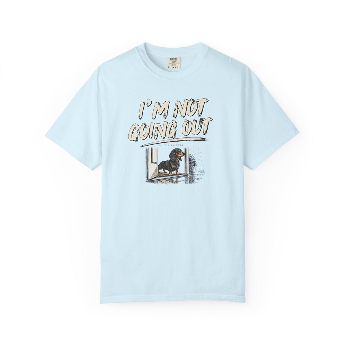 I'm Not Going Out T-Shirt T-Shirt