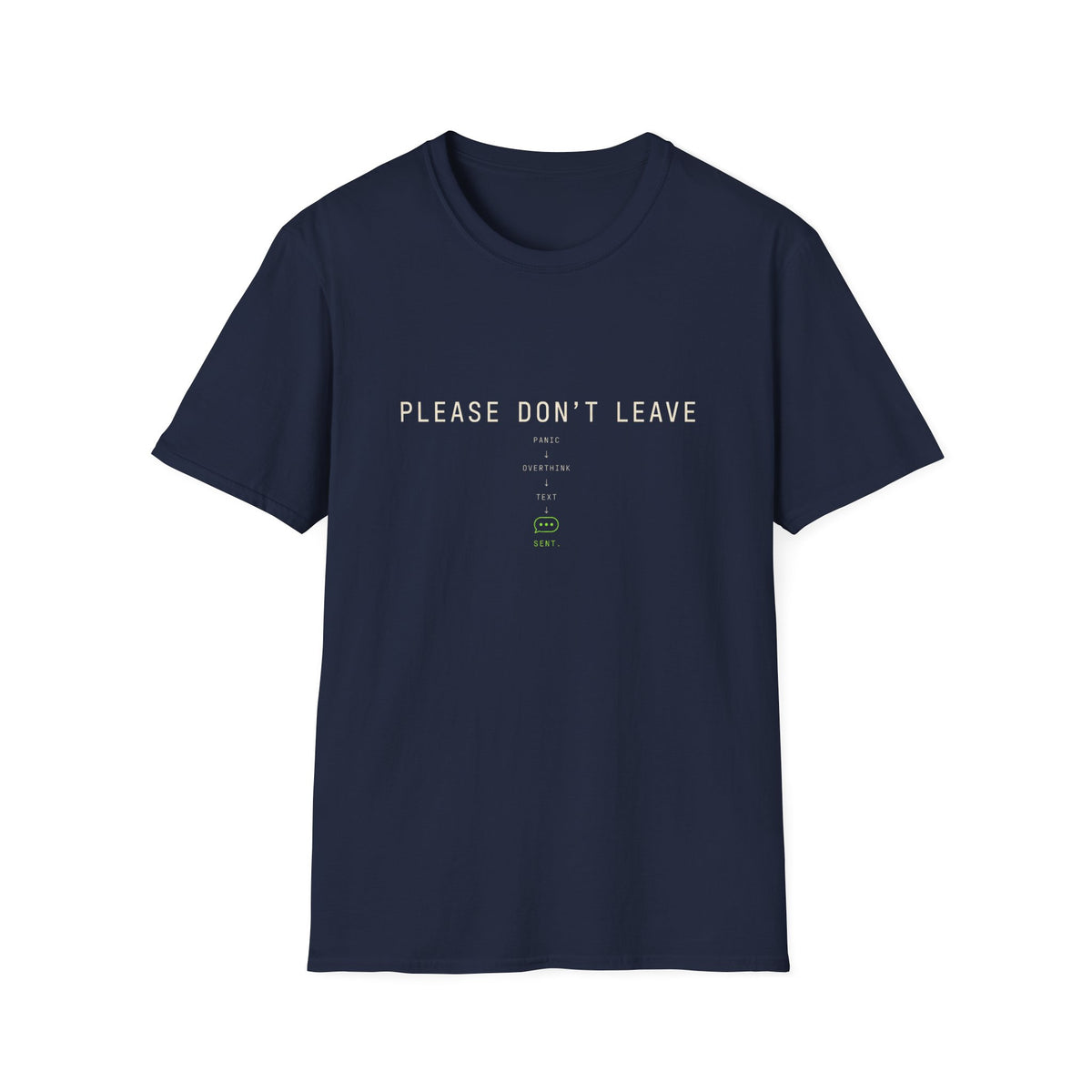 Please Don't Leave T-Shirt