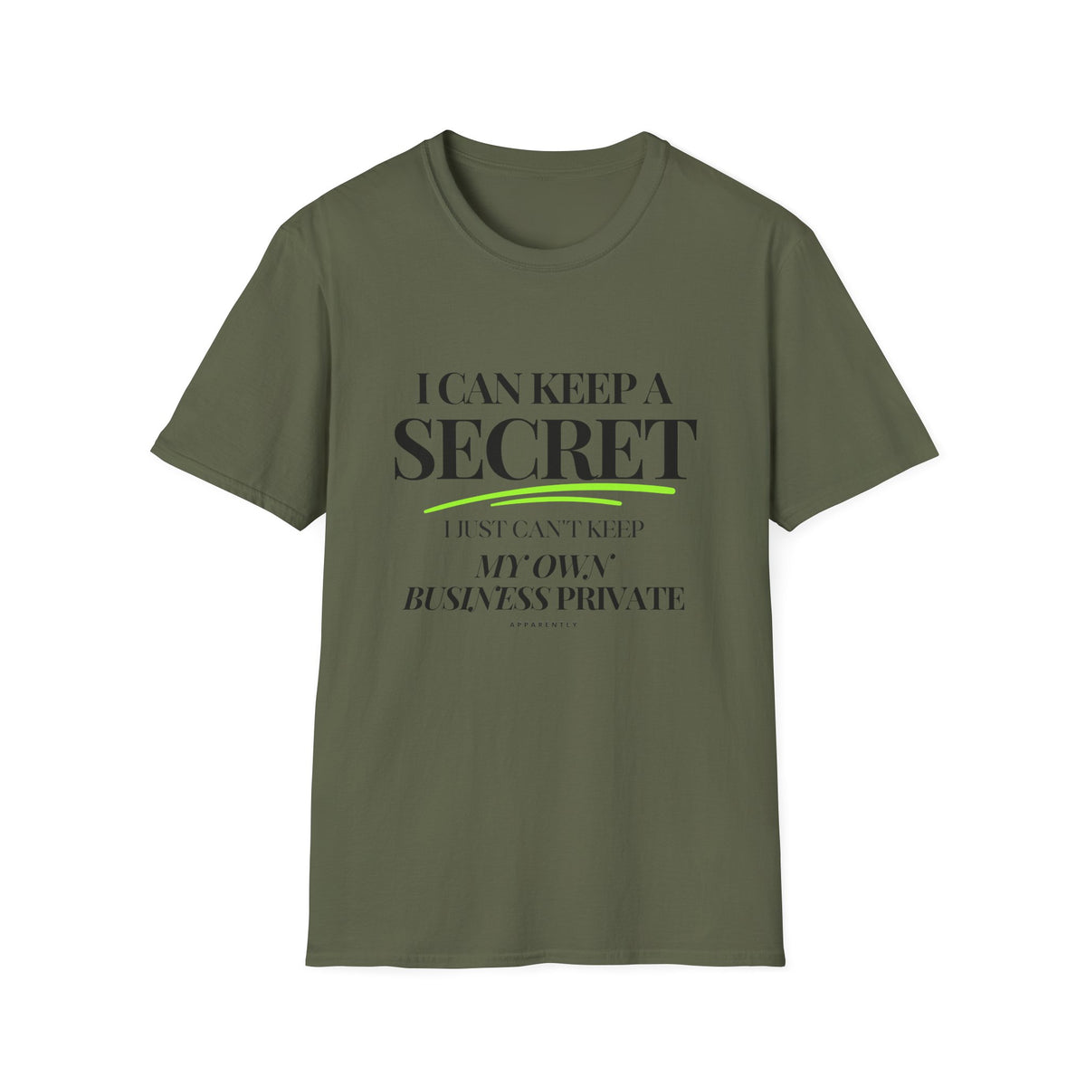 I Can Keep a Secret T-Shirt
