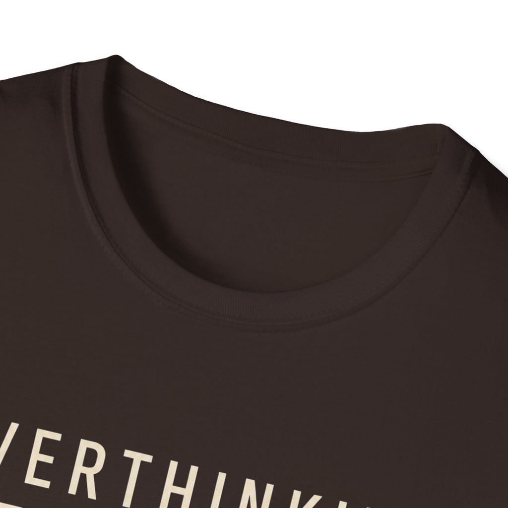 Overthinking T-Shirt