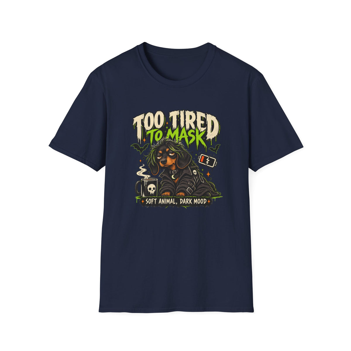 Too Tired To Mask T-Shirt