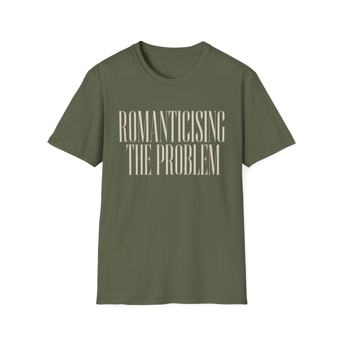 Romanticising The Problem T-Shirt