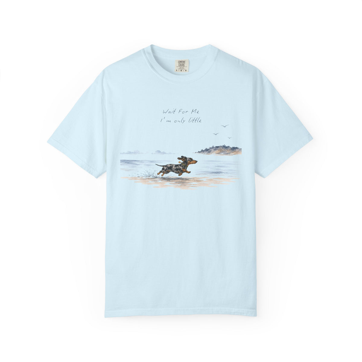 Wait For Me I'm Only Little T-Shirt