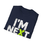I'm Next  T-Shirt