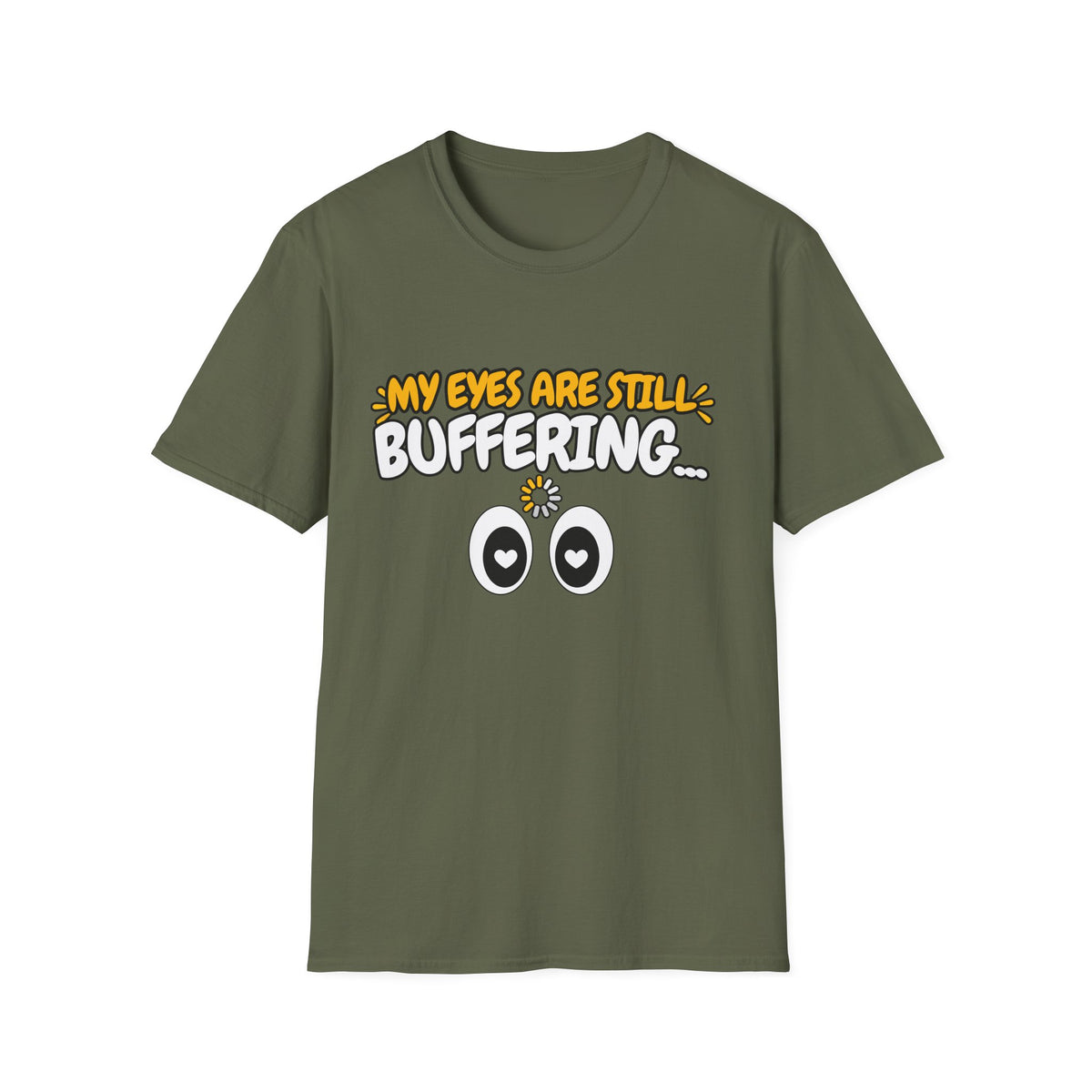 My Eyes Are Still Buffering Love T-Shirt