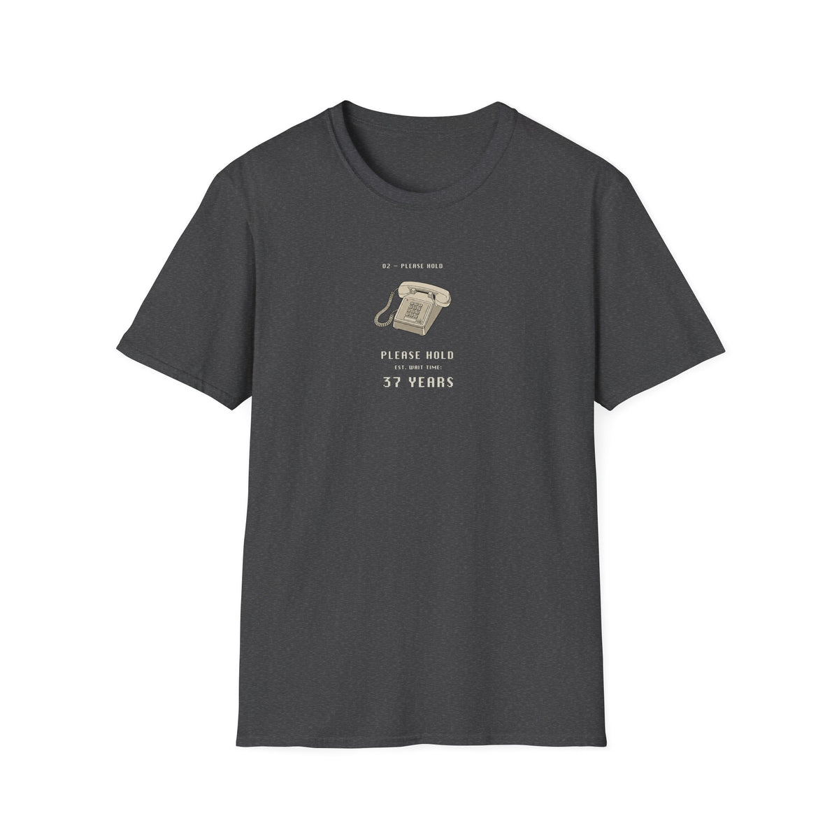 Please Hold 37 Years T-Shirt