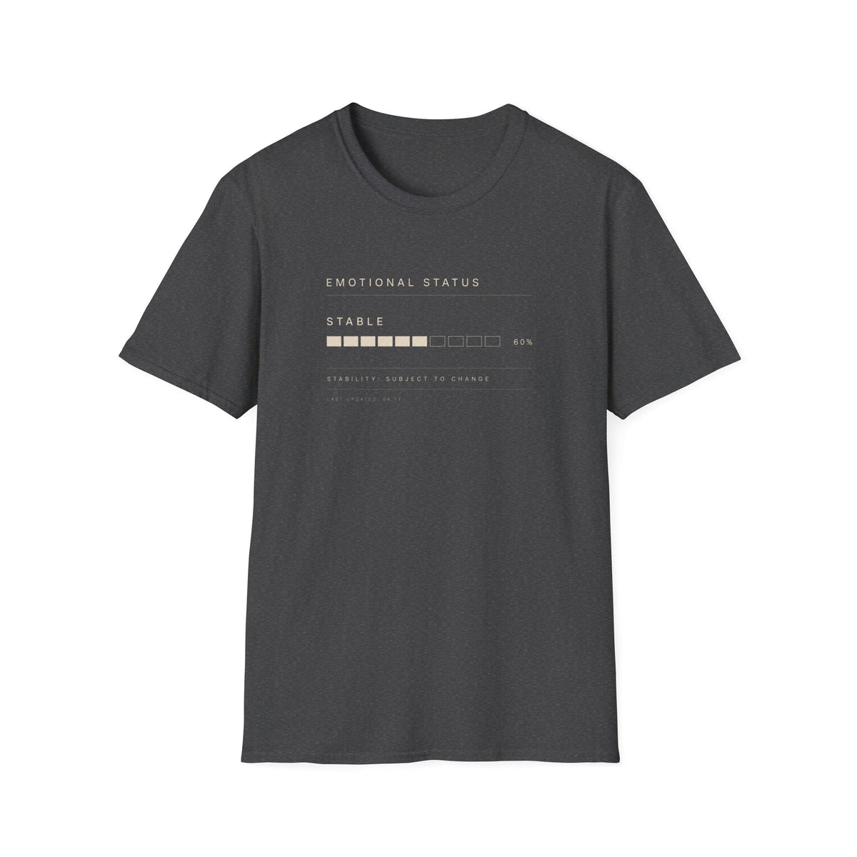 Emotional Status Stable T-Shirt