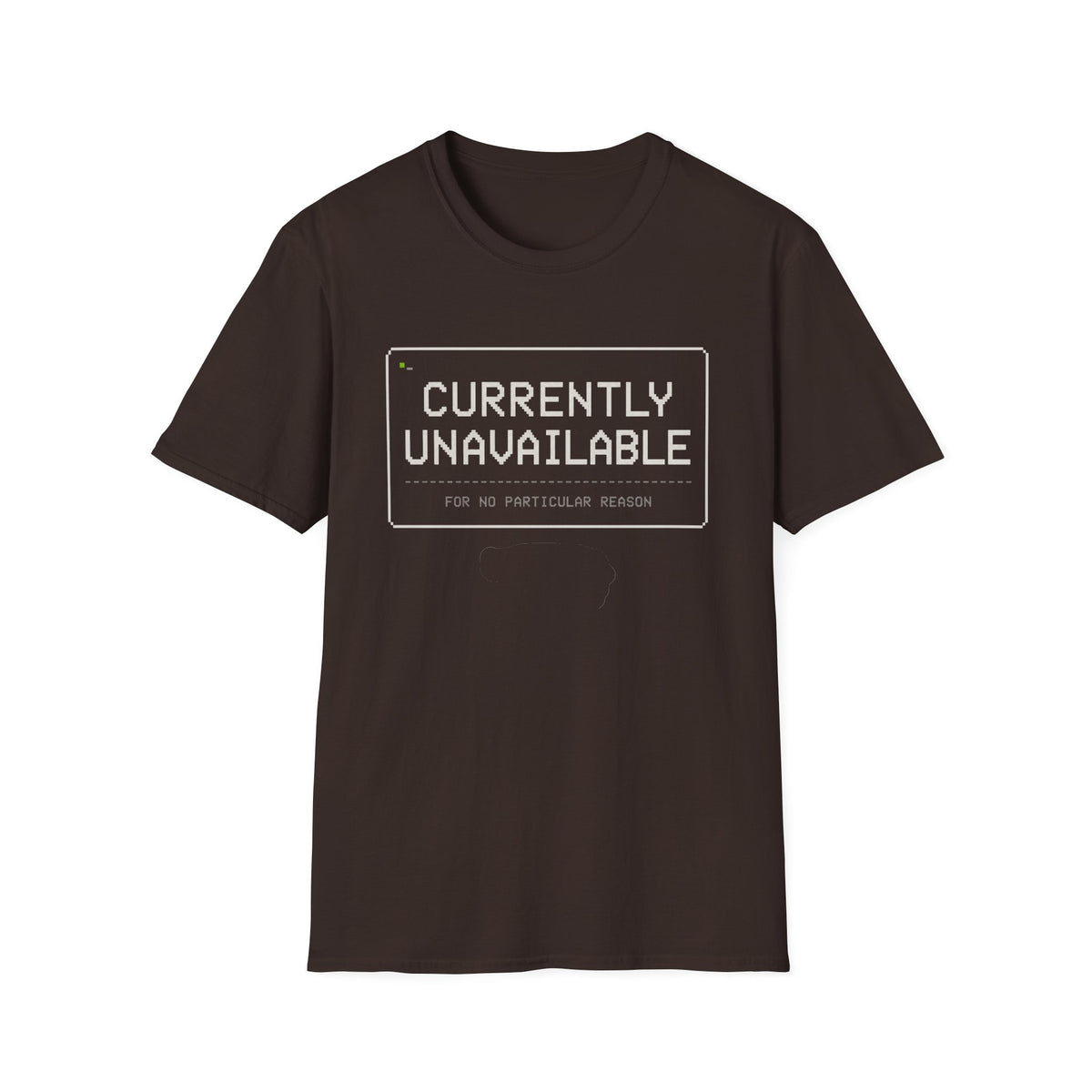 Currently Unavailable T-Shirt