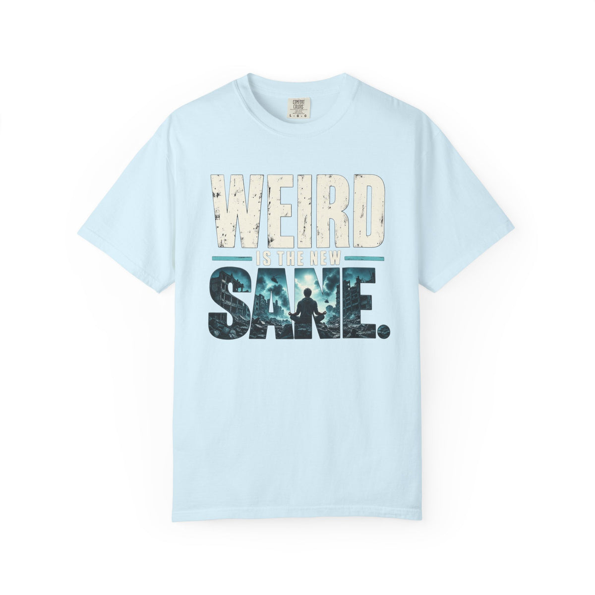 Weird Is The New Sane T-Shirt