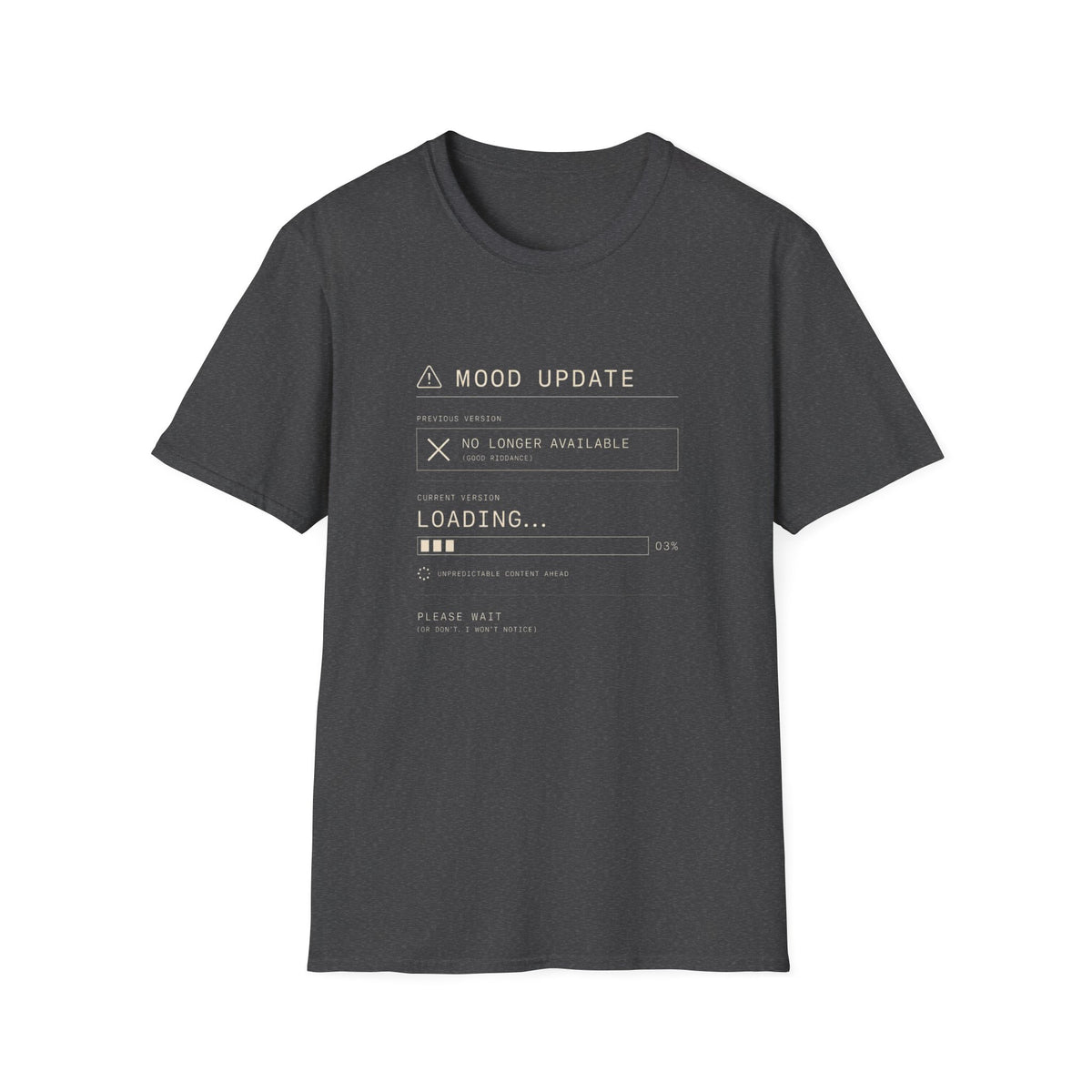 Mood Update Loading T-Shirt