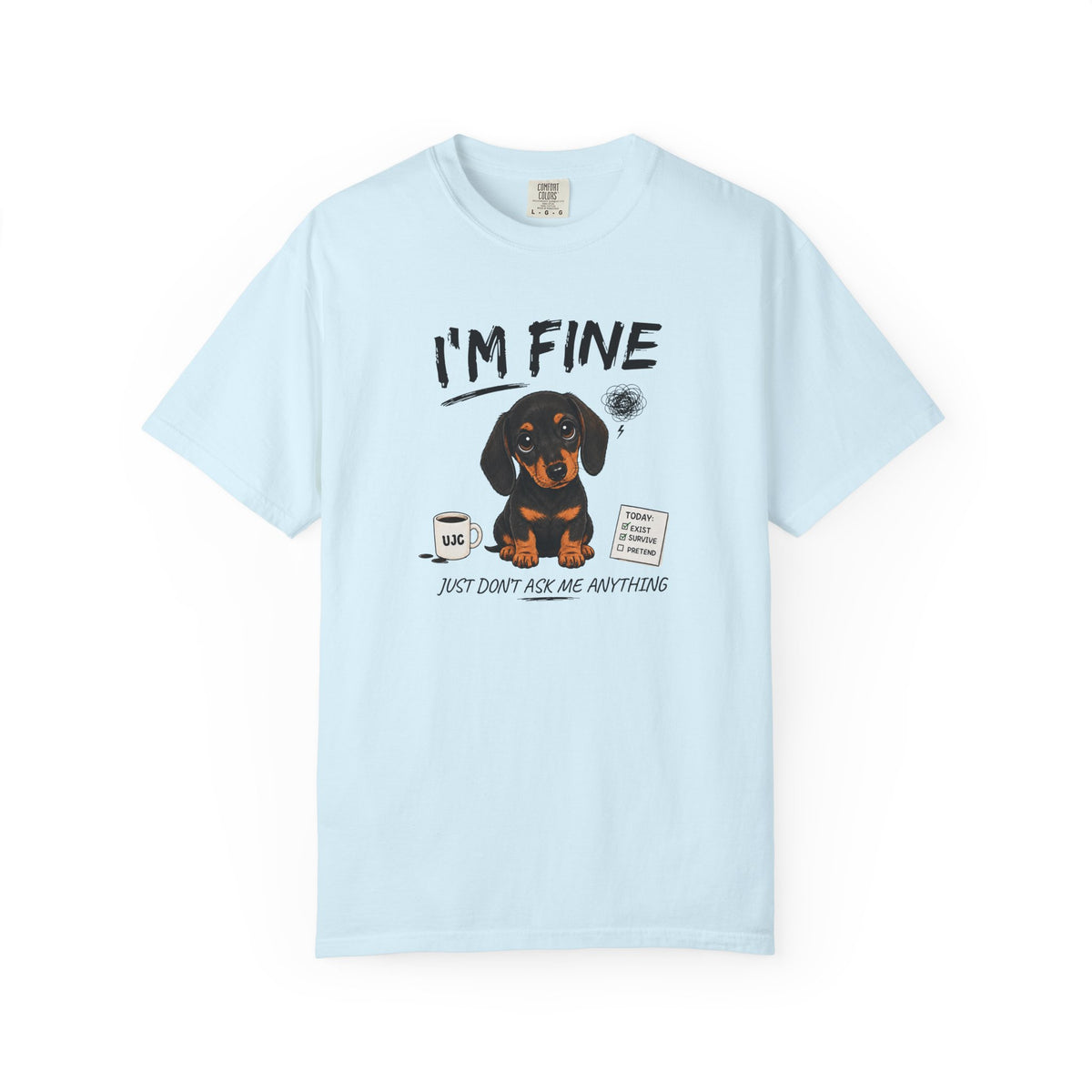 I'm Fine Dachshund T-Shirt