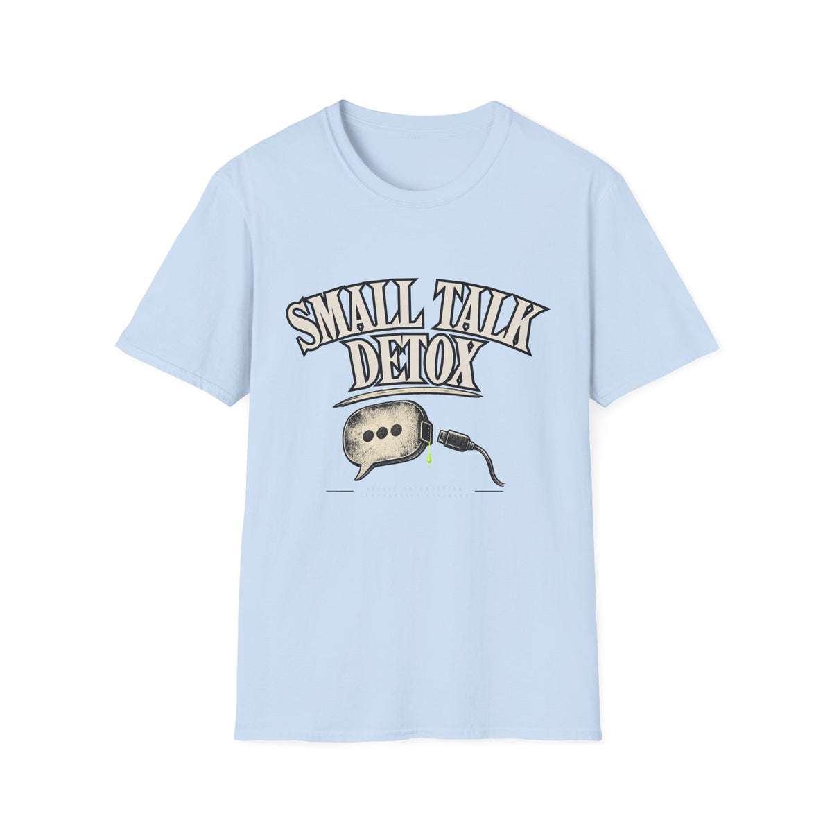 Small Talk Detox Graphic T-Shirt