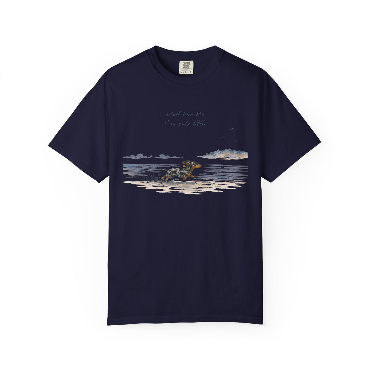 Wait For Me I'm Only Little T-Shirt