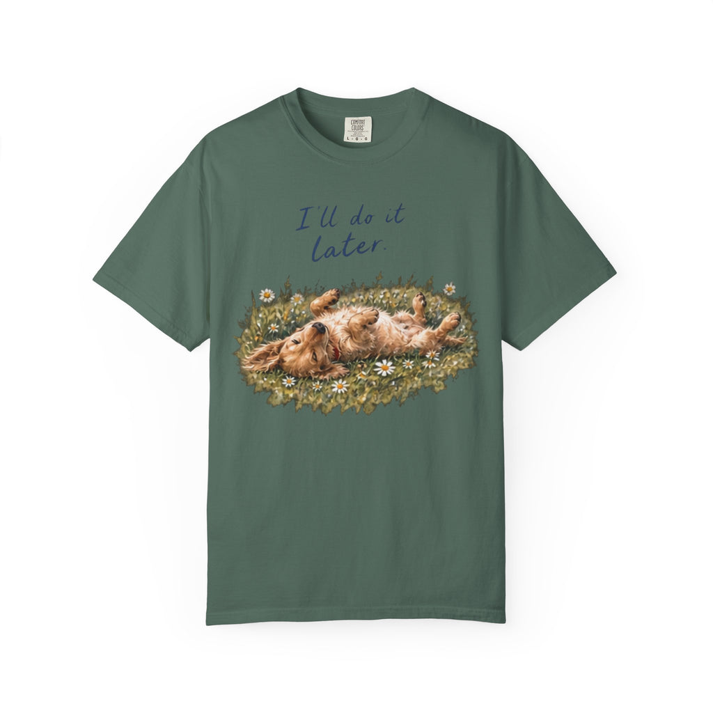 I'll Do It Later T-Shirt