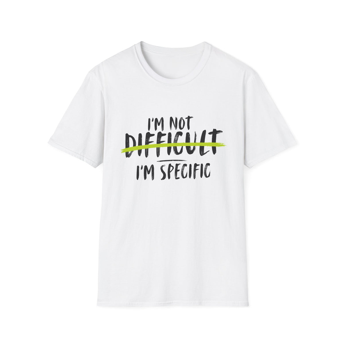 I’m Not Difficult I’m Specific T-Shirt