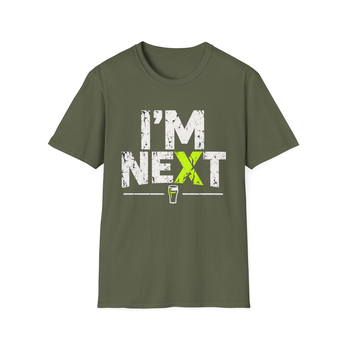 I'm Next  T-Shirt