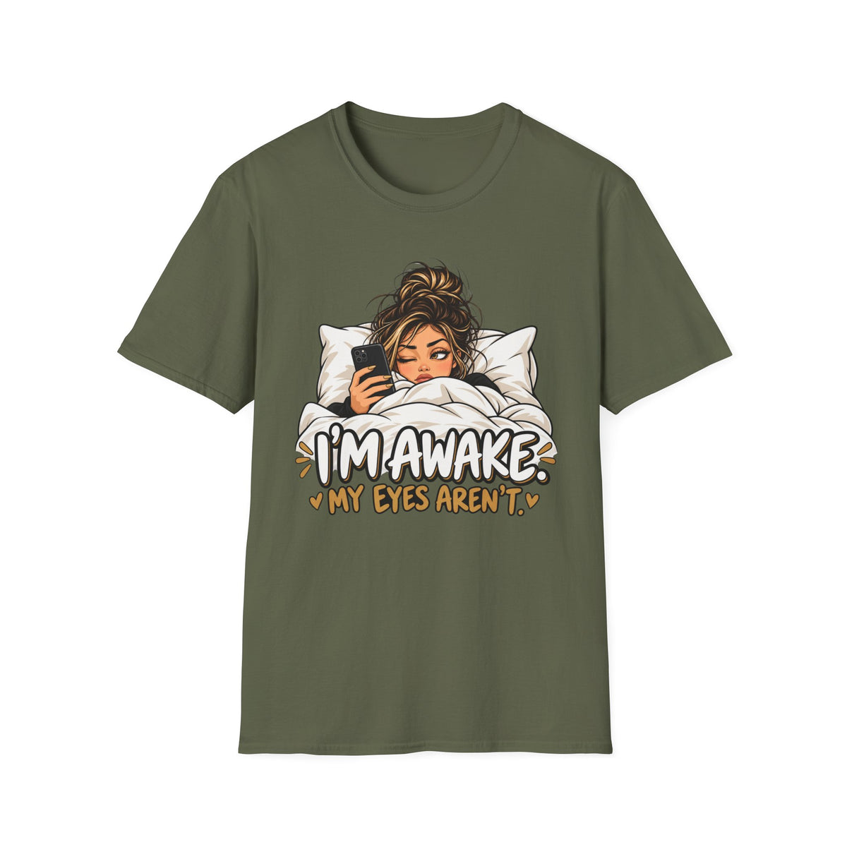 I'm Awake My Eyes Aren't  T-Shirt