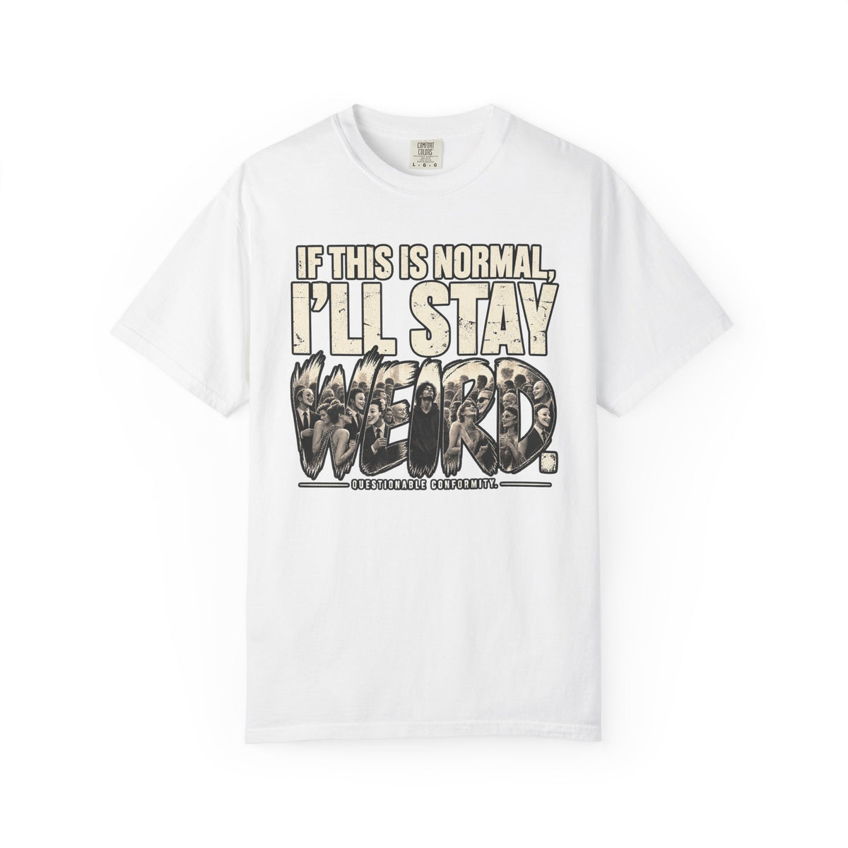 If This Is Normal T-Shirt