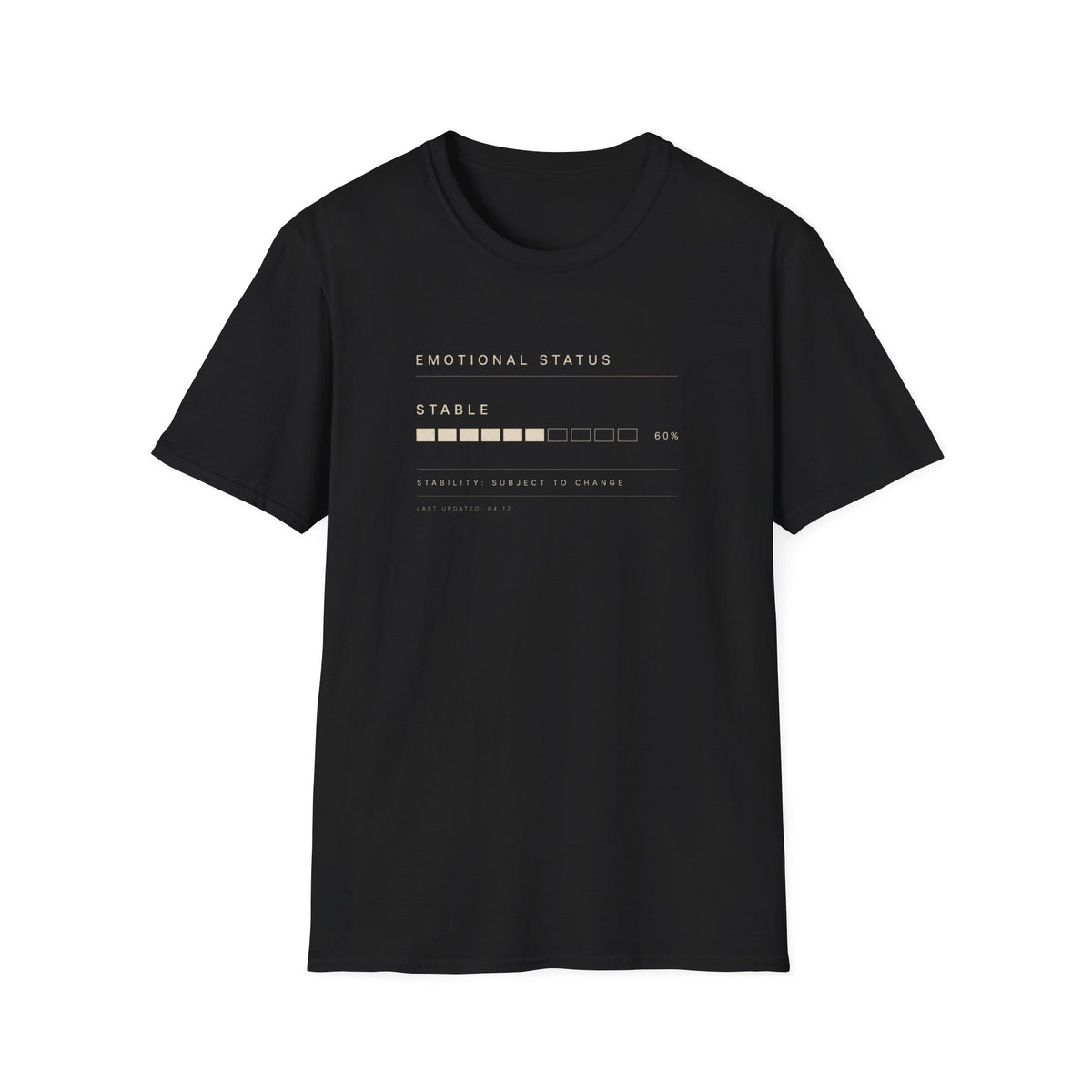 Emotional Status Stable T-Shirt