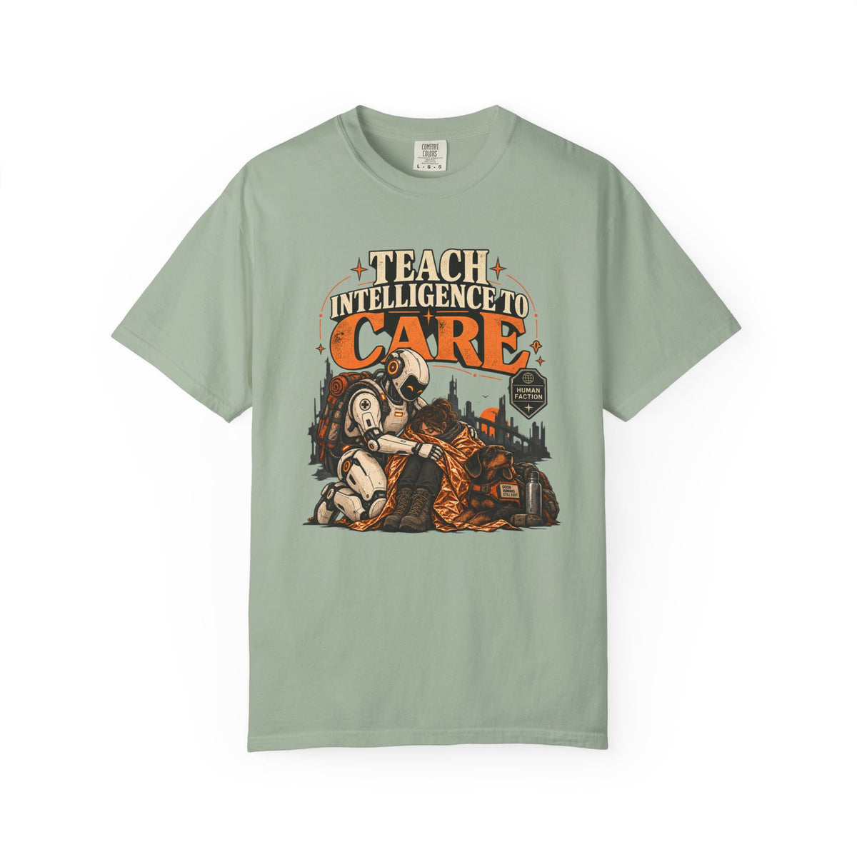 Teach Intelligence to Care  T-Shirt