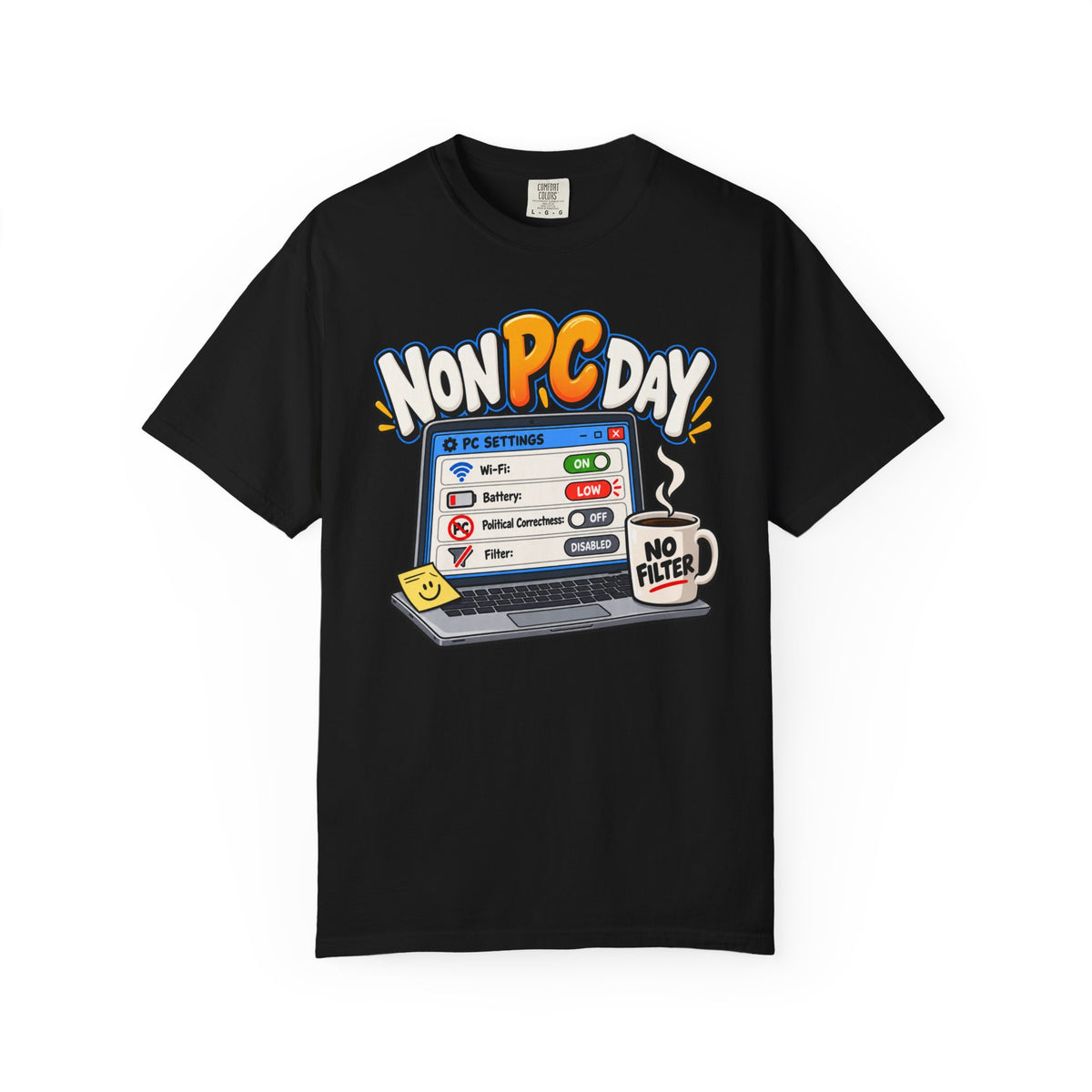 Non PC Day T-Shirt