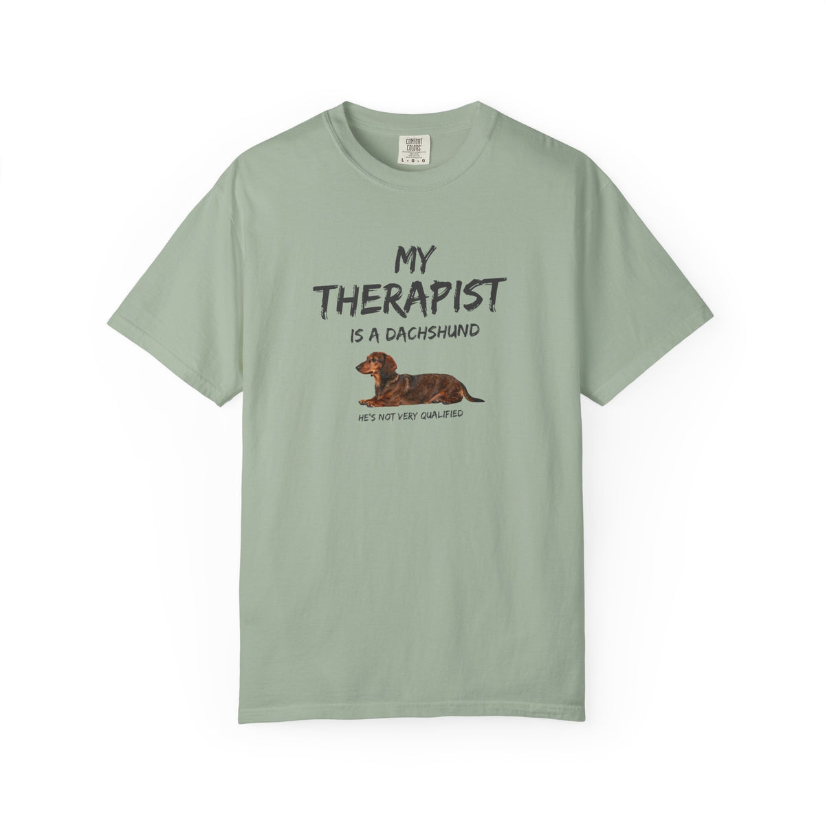 My Therapist Is a Dachshund  T-Shirt
