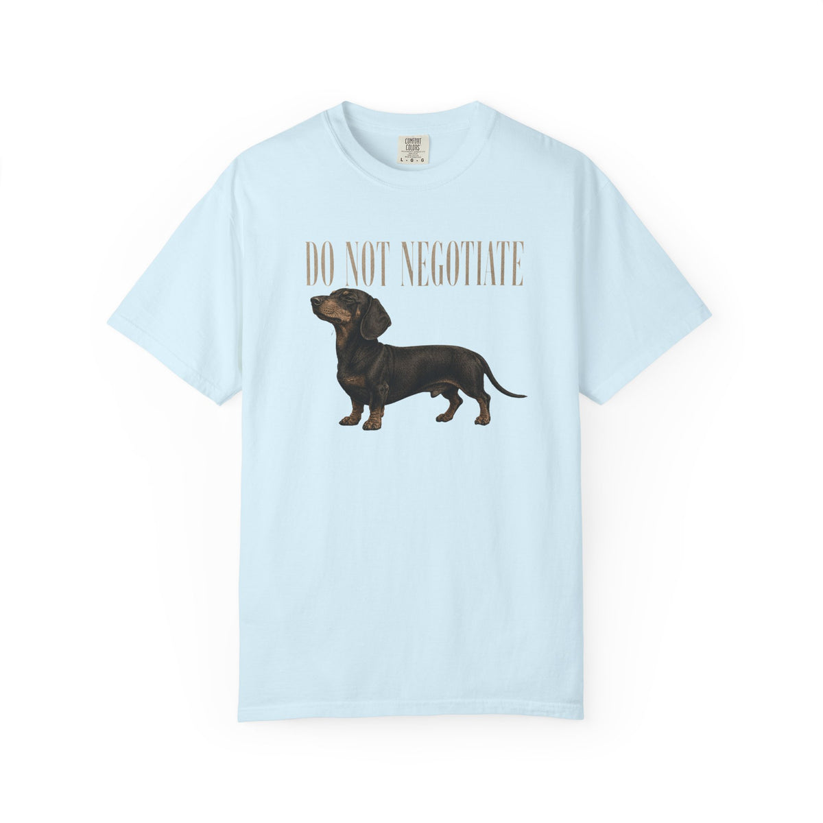 Do Not Negotiate Dachshund T-Shirt